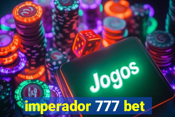 imperador 777 bet